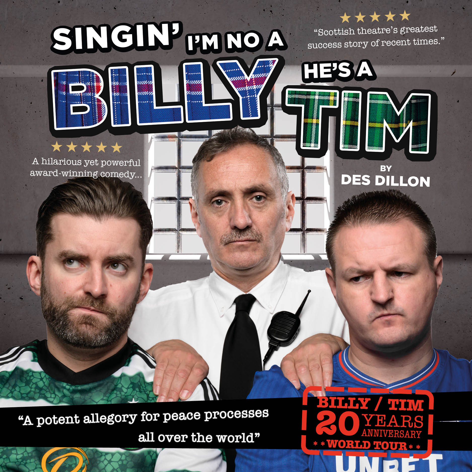 Singin' I'm No a Billy He's a Tim - 20th Anniversary Tour - Stirling Events